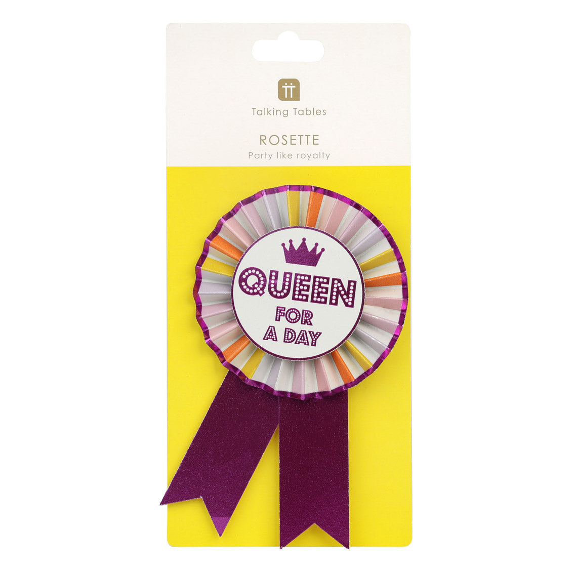 Luxe Multi Coloured "Queen For A Day" Birthday Rosette Badge